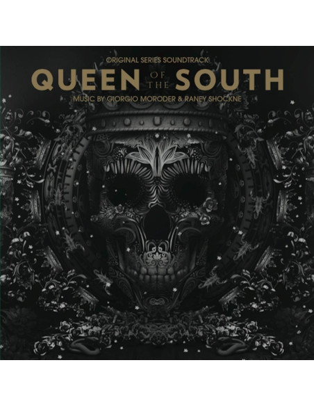 O. S. T. -Queen Of The South( Moroder Giorgio and Shockne Raney) - Queen Of The South