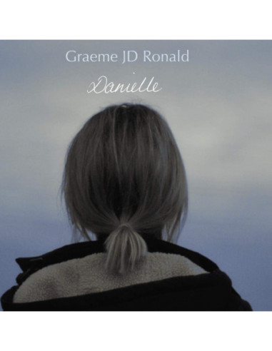 Graeme Jd Ronald - Danielle (10p)