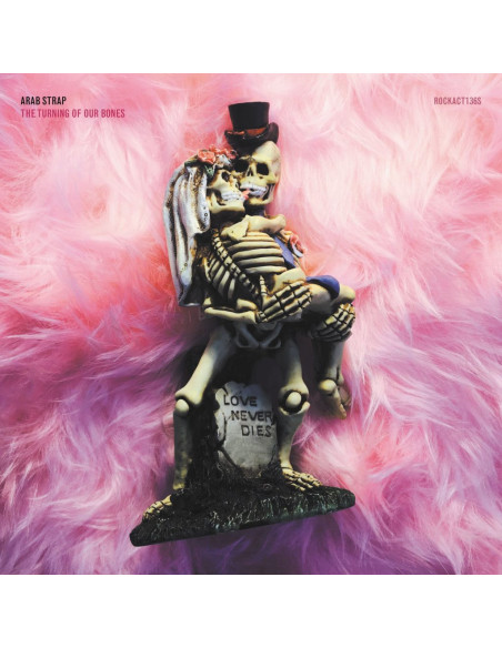 Arab Strap - The Turning Of Our Bones (7p)