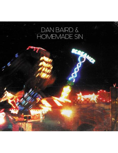 Baird, Dan and Homemade Sin - Screamer