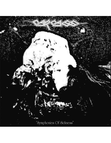 Carcass - Symphonies Of Sickness
