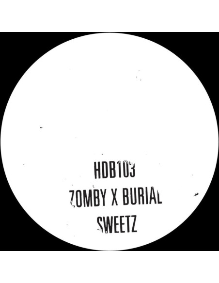 Zomby and Burial - Sweetz - One Sided 10p