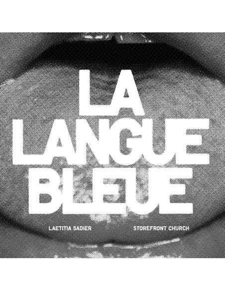 Laetitia Sadier and Storefront Church - La Langue Bleue (7p)