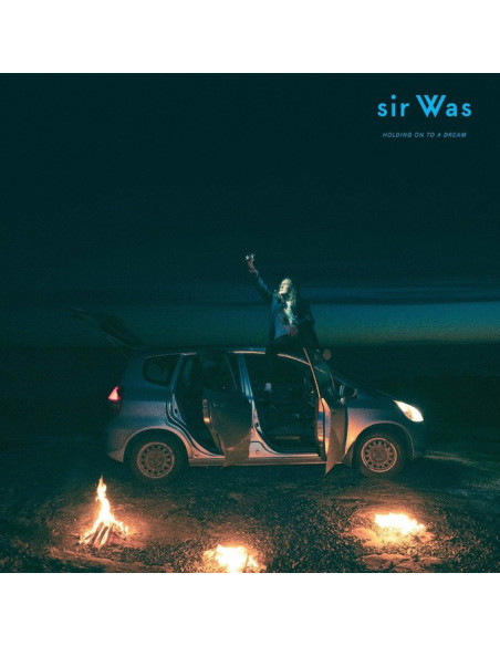 Sir Was - Holding On To A Dream