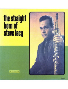 Lacy Steve - Straight Horn Of Steve Lacy