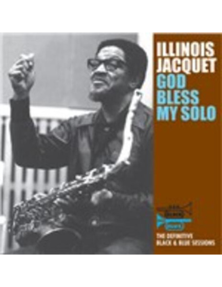Jacquet Illinois - God Bless My Solo