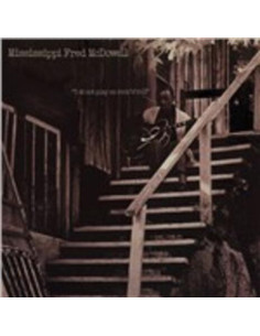 Mcdowell Fred - I Do Not Play Rock N Roll