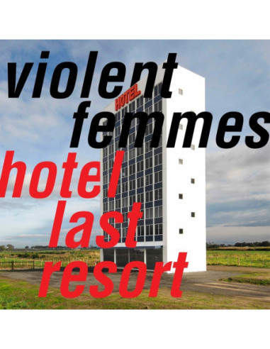 Violent Femmes - Hotel Last Resort