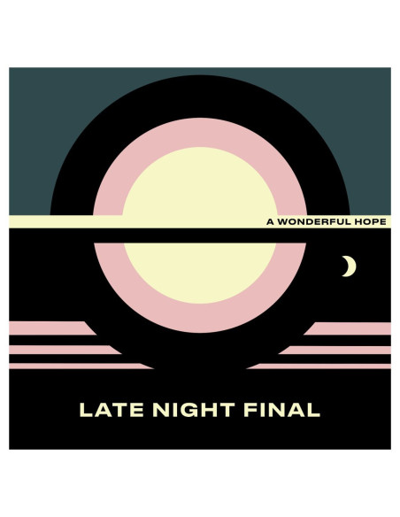 Late Night Final - A Wonderful Hope