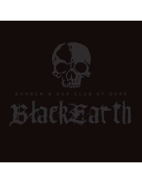Bohren and Der Club Of Gore - Black Earth