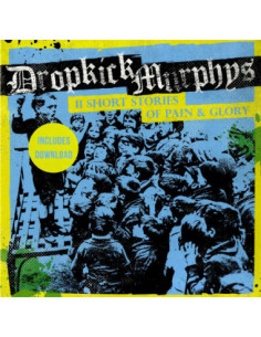 Dropkick Murphys - 11 Short Stories Of Pain And Glory