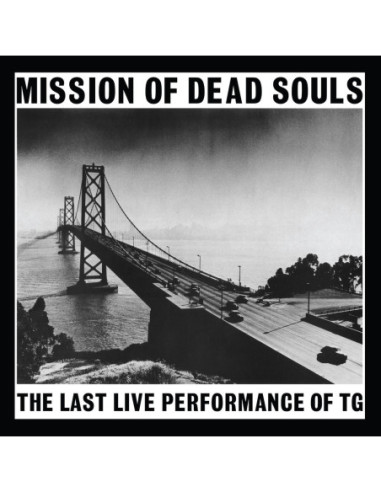 Throbbing Gristle - Misson Of Dead Souls