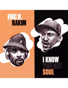 Erik B. and Rakim - I Know You Got Soul, I Know You Got Soul (7p)