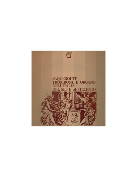 Compilation - Saqueboute, Trombone E Organo Nell'Itali