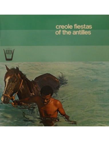 Compilation - Creole Fiestas Of The...