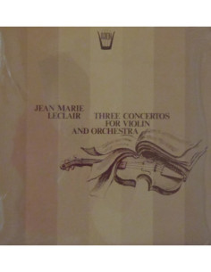 Leclair Jean-Marie - Three Concertos For Violin And Orchestra