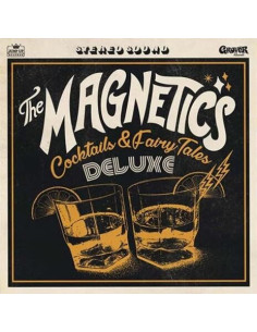 Magnetics The - Cocktails And Fairy Tales