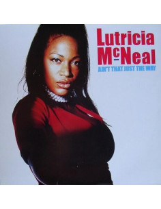 Lutricia Mcneal - Aint That Just The Way