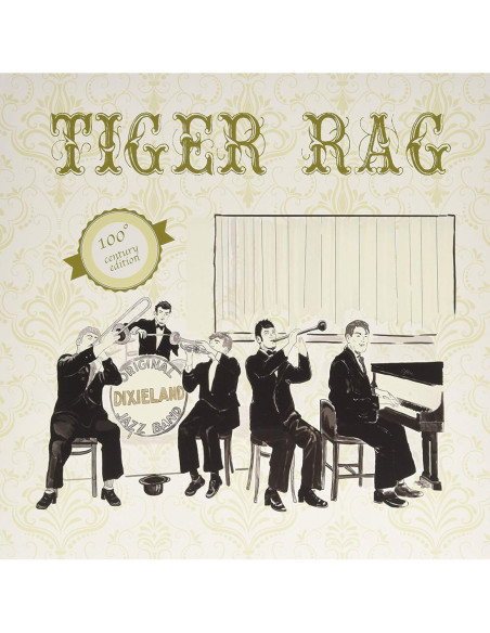 Original Dixieland Jazz Band - Tiger Rag Century Edition