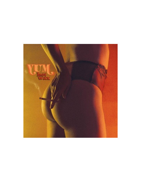 Yum - Hot Wax