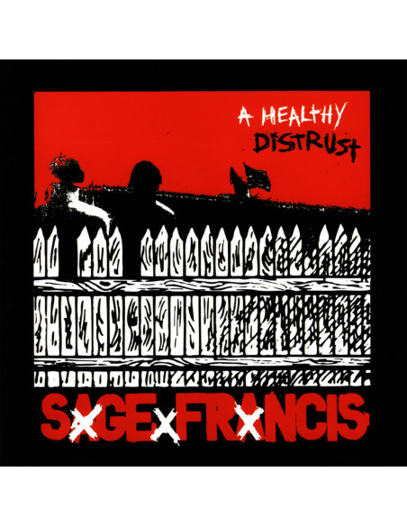 Sage Francis - A Healthy Distrust