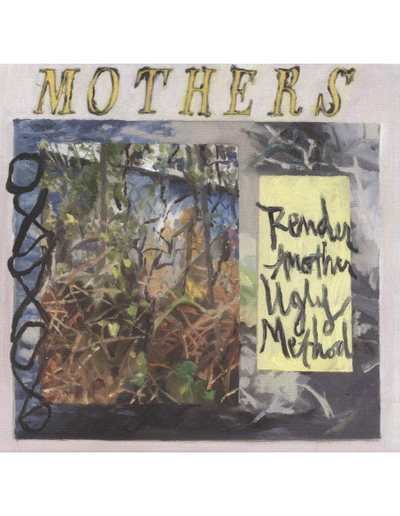 Mothers - Render Another Ugly Method