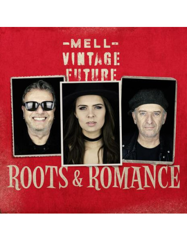 Mell and Vintage Future - Roots and...