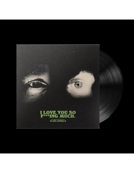 Glass Animals - I Love You So F***Ing Much
