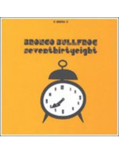 Bronco Bullfrog - Bronco Bullfrog-Seventhirtyeight
