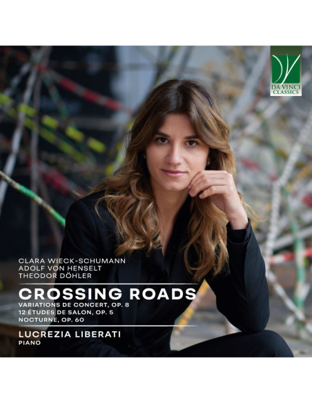 Liberati, Lucrezia - C. Wieck-Schumann, A. Von Henselt: Cross
