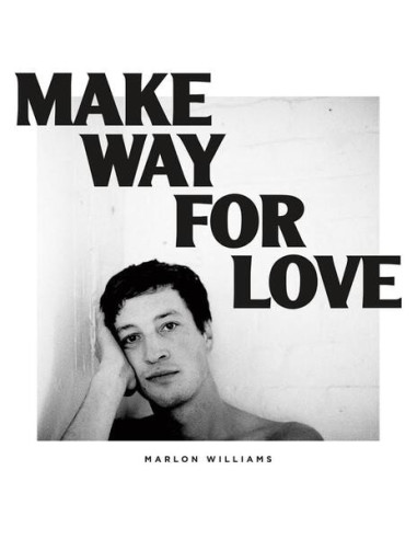 Williams, Marlon - Make Way For Love...