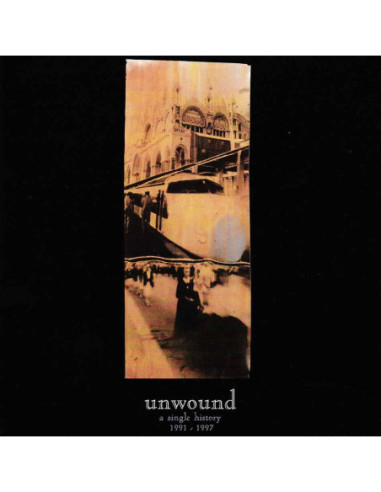 Unwound - A Single History: 1991-1997