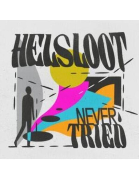 Helsloot - Never Tried