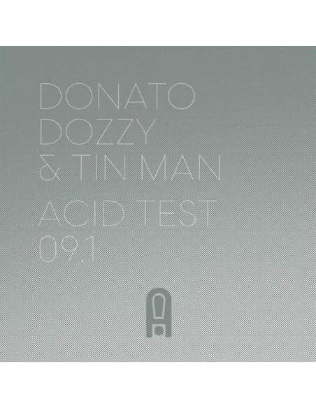 Dozzy Donato and Tin Man - Acid Test 09.1