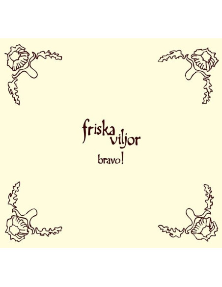 Friska Viljor - Bravo!