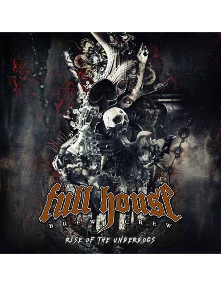 Full House Brew Crew - Rise Of The Underdogs - (CD)