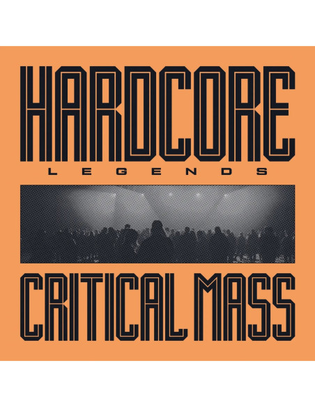 Critical Mass - Hardcore Legends