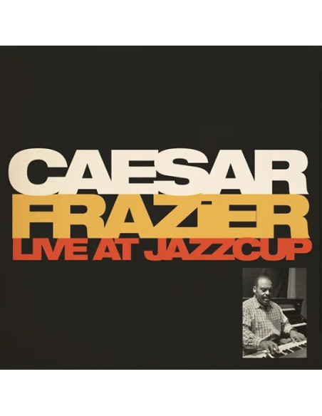 Caesar Frazier - Live At Jazzcup - (CD)
