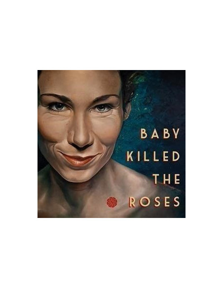 Baby Killed The Rose - Baby Killed The Roses - (CD)