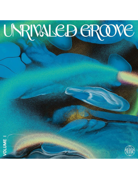 Compilation - Unrivaled Groove Vol.1