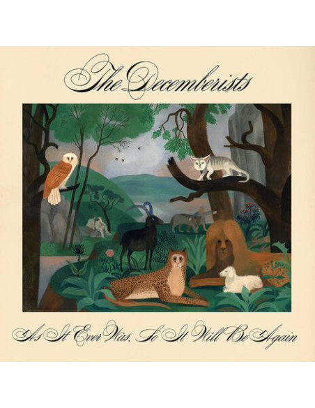 Decemberists - As It Ever Was, So It Will Be Again