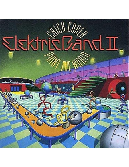 Chick Corea Elektric - Paint The World