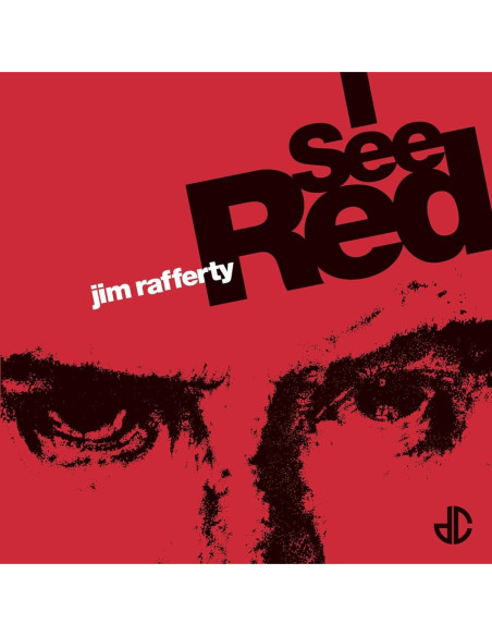 Jim Rafferty - I See Red