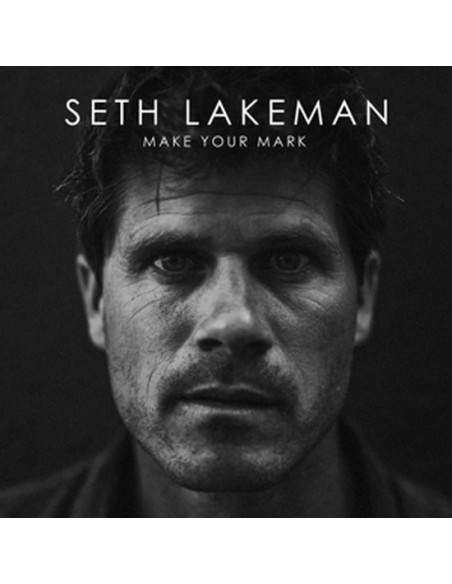Lakeman Seth - Make Your Mark