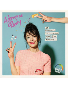 Pauly, Adrienne - Et Comment Tu Trouves Que Je Me Trouve?! - (CD)
