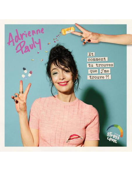 Pauly, Adrienne - Et Comment Tu Trouves Que Je Me Trouve?! - (CD)