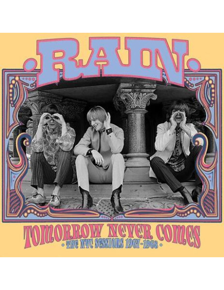 Rain - Tomorrow Never Comes: The Nyc Sessions - (CD)