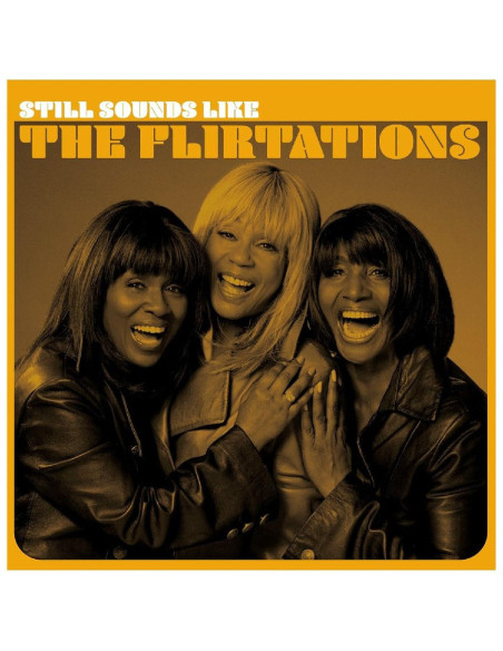 Flirtations - Still Sounds Like The Flirtations - (CD)
