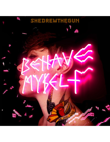 She Drew The Gun - Behave Myself - (CD)