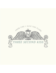 Three Second Kiss - From Fire I Save The Flame - White Vinyl